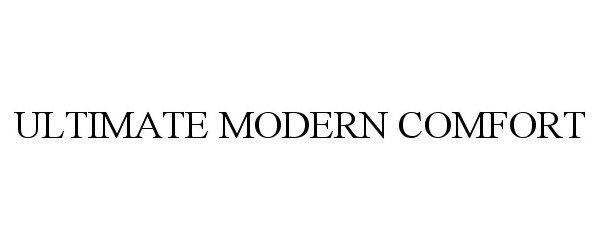 Trademark Logo ULTIMATE MODERN COMFORT