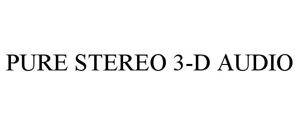 Trademark Logo PURE STEREO 3-D AUDIO