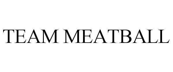 Trademark Logo TEAM MEATBALL