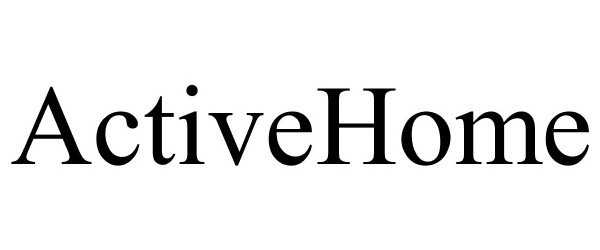 Trademark Logo ACTIVEHOME