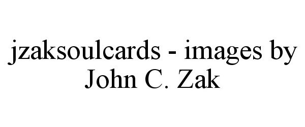  JZAKSOULCARDS - IMAGES BY JOHN C. ZAK