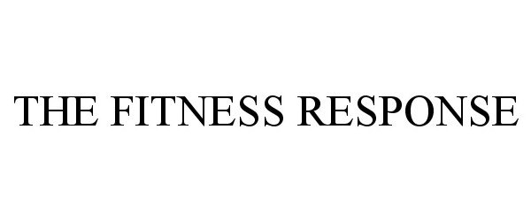 The Fitness Response Kelley Richard Trademark Registration 9138