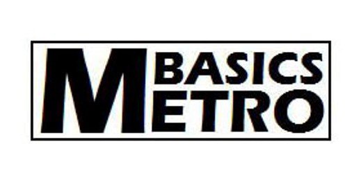 METRO BASICS