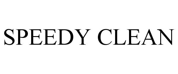 Trademark Logo SPEEDY CLEAN