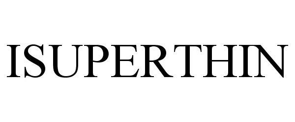 Trademark Logo ISUPERTHIN