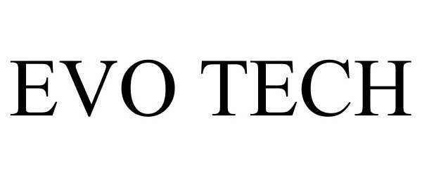 Trademark Logo EVO TECH