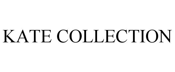 Trademark Logo KATE COLLECTION