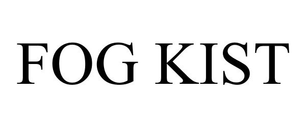 Trademark Logo FOG KIST