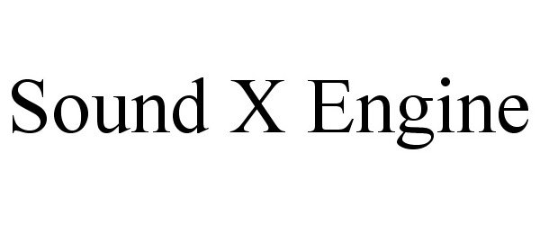 Trademark Logo SOUND X ENGINE