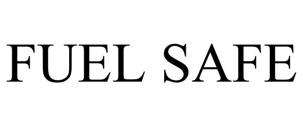 Trademark Logo FUEL SAFE