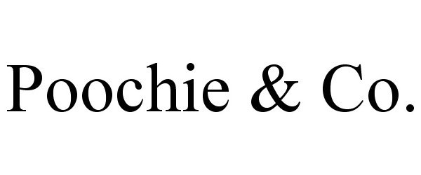 Trademark Logo POOCHIE &amp; CO.