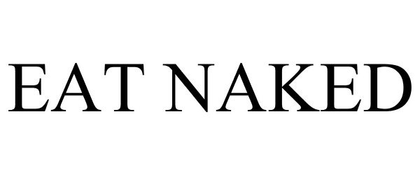  EAT NAKED