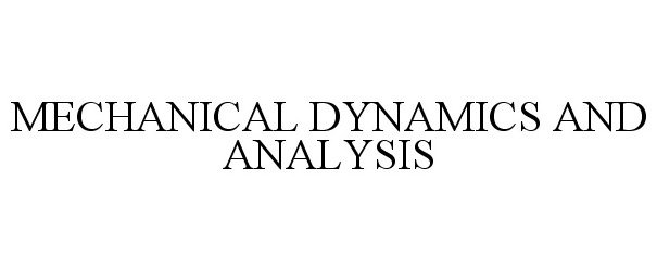  MECHANICAL DYNAMICS AND ANALYSIS