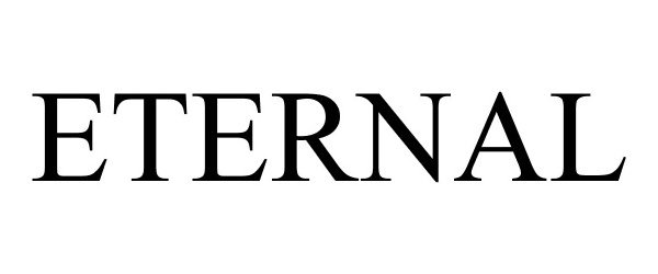 Trademark Logo ETERNAL