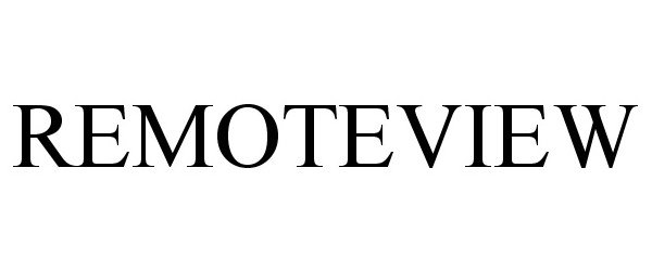 Trademark Logo REMOTEVIEW