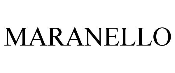 Trademark Logo MARANELLO