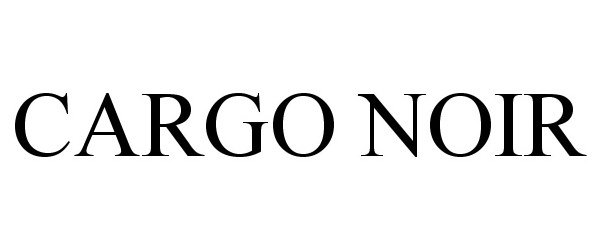 Trademark Logo CARGO NOIR