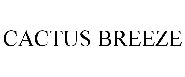 Trademark Logo CACTUS BREEZE