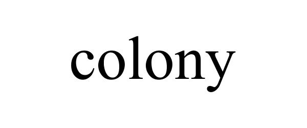 Trademark Logo COLONY