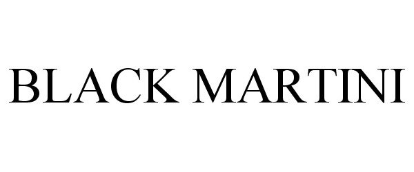  BLACK MARTINI