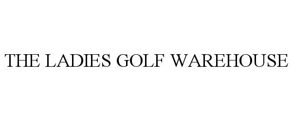  THE LADIES GOLF WAREHOUSE