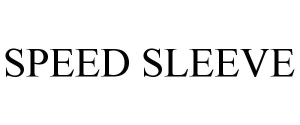 Trademark Logo SPEED SLEEVE