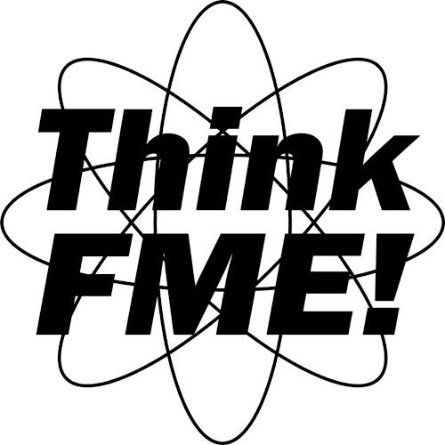  THINK FME!