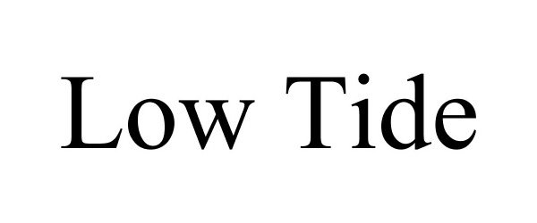 Trademark Logo LOW TIDE