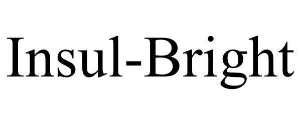 Trademark Logo INSUL-BRIGHT