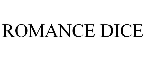 Trademark Logo ROMANCE DICE