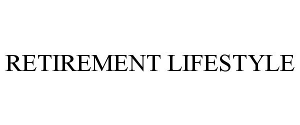 Trademark Logo RETIREMENT LIFESTYLE