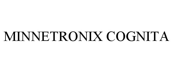 Trademark Logo MINNETRONIX COGNITA