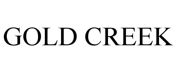 Trademark Logo GOLD CREEK