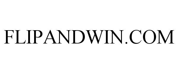 Trademark Logo FLIPANDWIN.COM