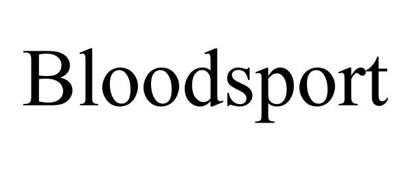 Trademark Logo BLOODSPORT