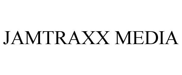 Trademark Logo JAMTRAXX MEDIA