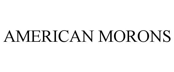  AMERICAN MORONS