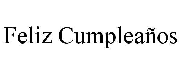 Trademark Logo FELIZ CUMPLEAÃOS