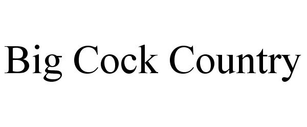  BIG COCK COUNTRY