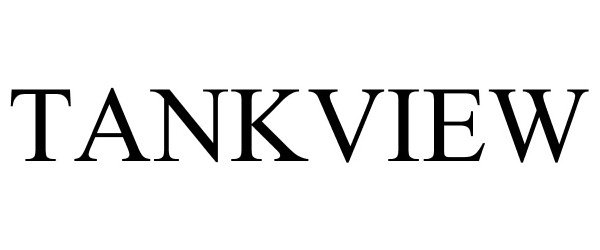 Trademark Logo TANKVIEW