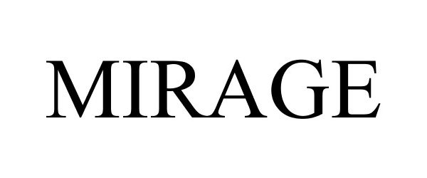 Trademark Logo MIRAGE