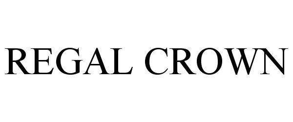 Trademark Logo REGAL CROWN