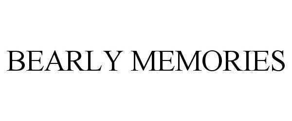 Trademark Logo BEARLY MEMORIES