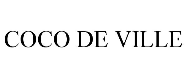 Trademark Logo COCO DE VILLE