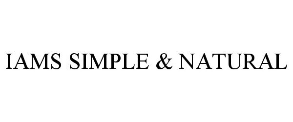 Trademark Logo IAMS SIMPLE &amp; NATURAL