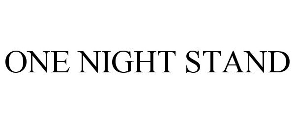 Trademark Logo ONE NIGHT STAND