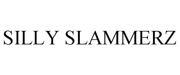  SILLY SLAMMERZ