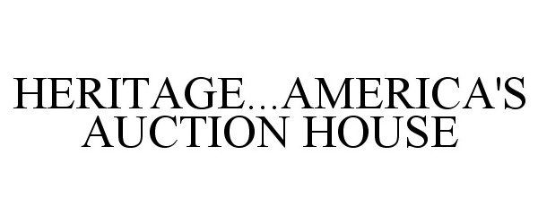  HERITAGE...AMERICA'S AUCTION HOUSE