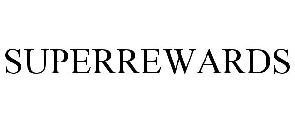 Trademark Logo SUPERREWARDS