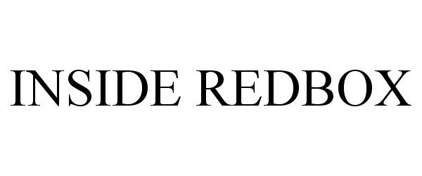 Trademark Logo INSIDE REDBOX